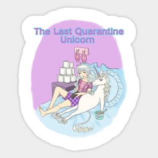 The last quarantine unicorn Sticker
